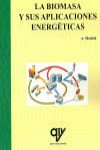 LA BIOMASA Y SUS APLICACIONES ENERGÉTICAS | 9788496709898 | Portada