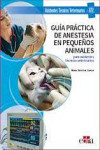 Guía Práctica de Anestesia en Pequeños Animales para Asistentes Técnicos Veterinarios | 9788418498305 | Portada