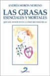 Las grasas: esenciales y mortales | 9788479788292 | Portada