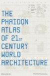 The Phaidon Atlas of 21st Century World Architecture | 9780714848785 | Portada