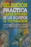 Selección práctica y aplicaciones de los equipos de trituración | 9788493527907 | Portada