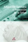 Educación sanitaria y promoción de la salud | 9788497712859 | Portada