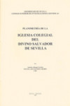 Planimetría de la Iglesia Colegial del Divino Salvador de Sevilla | 9788400086794 | Portada