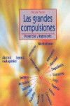 LAS GRANDES COMPULSIONES | 9788497426794 | Portada