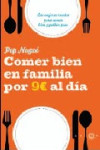 COMER BIEN EN FAMILIA POR 9 EUROS AL DIA | 9788496599482 | Portada