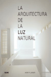 LA ARQUITECTURA DE LA LUZ NATURAL | 9788498014358 | Portada