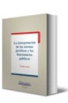 La interpretación de las normas jurídicas y los funcionarios públicos | 9788492656288 | Portada