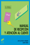 Manual de recepción y atención al cliente | 9788477382324 | Portada