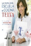 LAS RECETAS DE LA ESCUELA DE COCINA TELVA | 9788497349093 | Portada