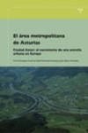 El área metropolitana de Asturias. Ciudad Astur | 9788497043441 | Portada