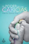 EL PODER DE LAS CARICIAS | 9788467032611 | Portada