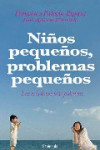 NIÑOS PEQUEÑOS, PROBLEMAS PEQUEÑOS | 9788483079072 | Portada