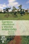 CAMBIOS CLIMÁTICOS Y EFECTOS AMBIENTALES | 9788479930721 | Portada