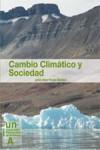 CAMBIO CLIMATICO Y SOCIEDAD | 9788479930905 | Portada