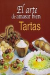 El arte de amasar bien tartas | 9788496355835 | Portada