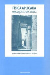 Física aplicada para arquitectura técnica | 9788488967802 | Portada