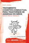 TRATAMIENTO COGNITIVO-CONDUCTUAL PARA TRASTORNOS DE ANSIEDAD EN NIÑOS. EL GATO VALIENTE | 9789875701229 | Portada