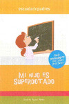 MI HIJO ES SUPERDOTADO | 9788498961737 | Portada