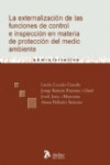 LA EXTERNALIZACION DE LAS FUNCIONES DE CONTROL E INSPECCION EN MATERIA DE PROTECCION DEL MEDIO AMBIENTE | 9788492788293 | Portada