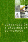 Construcción y máquinas en edificación | 9788489150713 | Portada