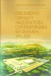 CRECIMIENTO URBANO Y ARQUITECTURA CONTEMPORÁNEA EN GRANADA. 1951-2009 | 9788433851086 | Portada