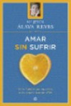 Amar sin sufrir | 9788497340694 | Portada