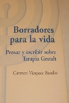 BORRADORES PARA LA VIDA | 9788492597062 | Portada