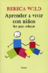 APRENDER A VIVIR CON NIÑOS | 9788425425233 | Portada