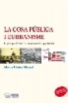 LA COSA PUBLICA I L URBANISME | 9788497799638 | Portada