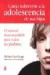 COMO SOBREVIVIR A LA ADOLESCENCIA DE SUS HIJOS | 9788497990592 | Portada