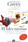 EL LIDER INTERIOR: COMO INSPIRAR Y TRANSMITIR LOS VALORES QUE CON DUCEN A LA GRANDEZA | 9788449324147 | Portada