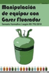 Manipulación de equipos con gases fluorado | 9788496960497 | Portada