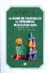 LA MAGIA DE DESARROLLAR LA INTELIGENCIA DE NUESTROS HIJOS | 9788478697144 | Portada