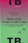 SURCAR EL MAR SIN QUE EL CIELO LO SEPA | 9788425426230 | Portada