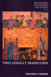 VINO, LENGUA Y TRADUCCIÓN | 9788484485544 | Portada