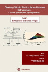 DISEÑO Y CALCULO ELASTICO DE LOS SISTEMAS ESTRUCTURALES (Teoría, Problemas y Programas) | 9788492970025 | Portada