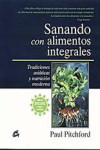 SANANDO CON ALIMENTOS INTEGRALES | 9788484452539 | Portada