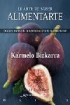 EL ARTE DE SABER ALIMENTARSE | 9788433024732 | Portada