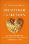 RECUPERAR LA ILUSION | 9788499700472 | Portada