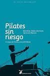 PILATES SIN RIESGO | 9788492470174 | Portada