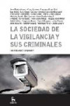 LA SOCIEDAD DE LA VIGILANCIA Y SUS CRIMINALES | 9788424921088 | Portada