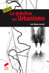 La práctica del Urbanismo | 9788497567305 | Portada