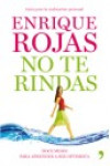 NO TE RINDAS | 9788484609919 | Portada