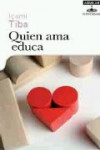 QUIEN AMA EDUCA | 9788403599369 | Portada