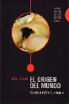 EL ORIGEN DEL MUNDO | 9789871300174 | Portada