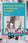 Procesos de guía y asistencia turística | 9788497567619 | Portada