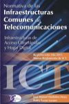 NORMATIVA DE LAS INFRAESTRUCTURAS COMUNES DE TELECOMUNICACIONES | 9788492779994 | Portada