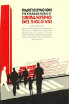 PARTICIPACION CIUDADANA PARA EL URBANISMO DEL SIGLO XXI | 9788486828570 | Portada