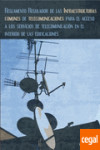 Reglamento regulador de las infraestructuras comunes de telecomunicaciones para el acceso a los servicios de telecomunicación en el interior de las edificaciones | 9788496960657 | Portada