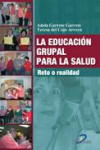 La educación grupal para la salud: reto o realidad | 9788499690544 | Portada